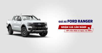 Giá lăn bánh Ford Ranger 2024 thế hệ mới - Cập nhật tháng 12/2024